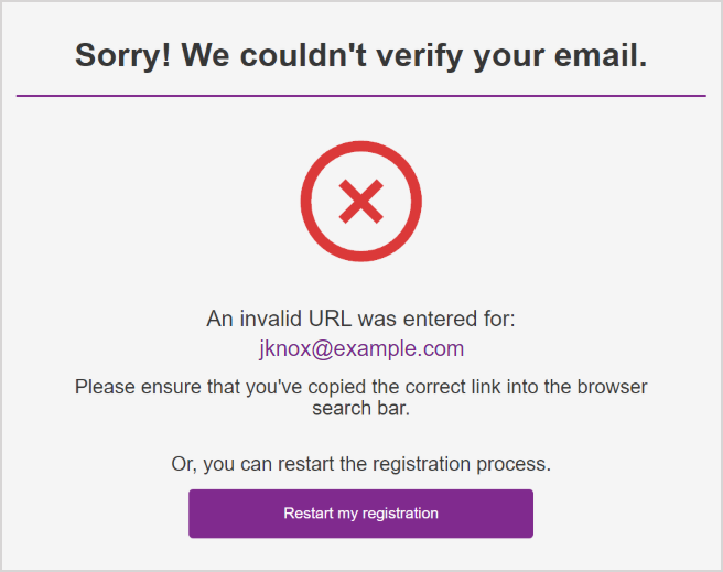 A message of "Sorry! We couldn't verify your email" is shown if the URL was entered incorrectly.